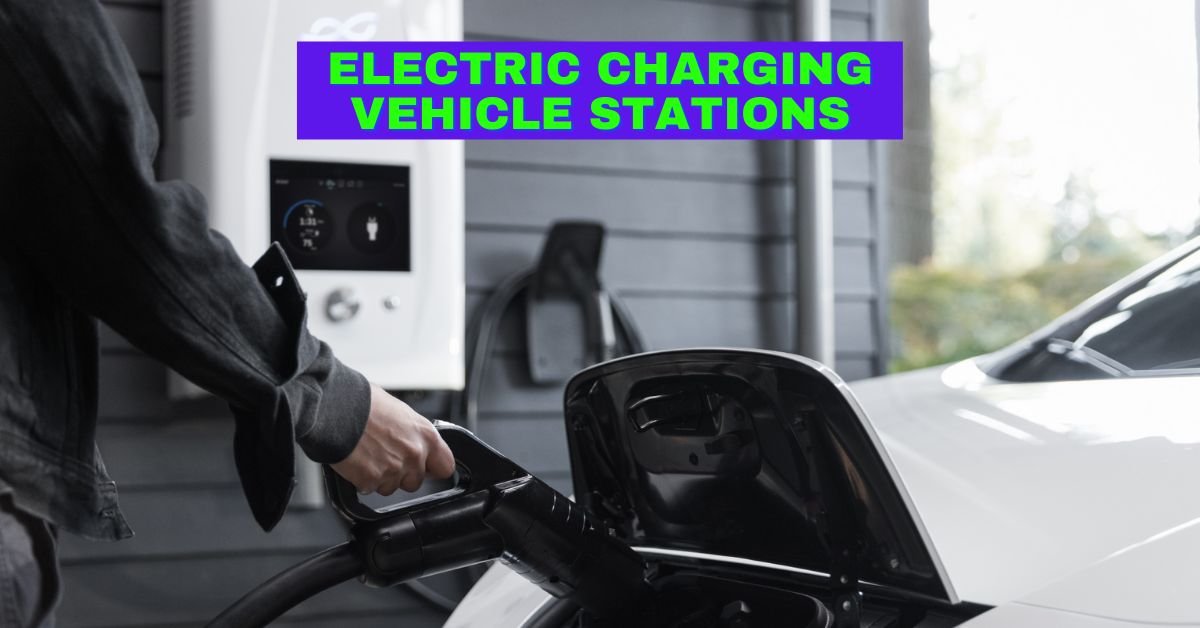 Electric Charging Vehicle Stations