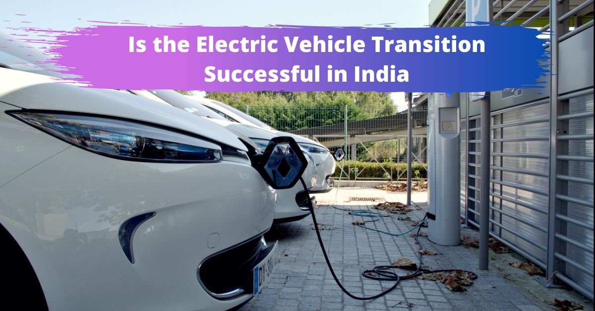 Electric Vehicle Transition Successful in India