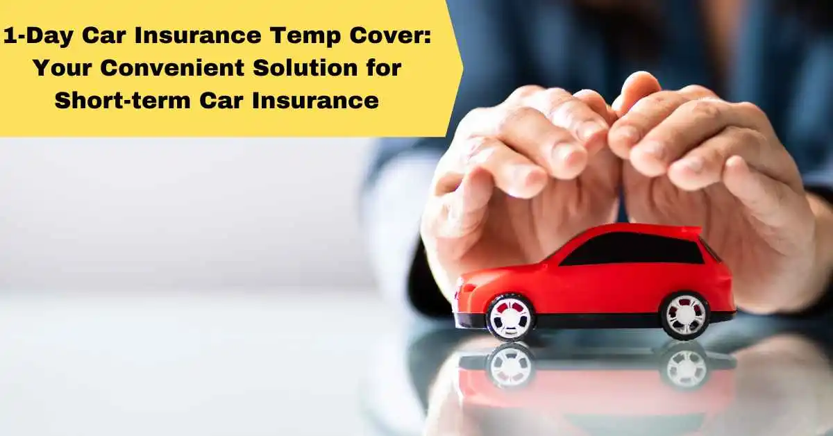 1-Day Car Insurance Temp Cover