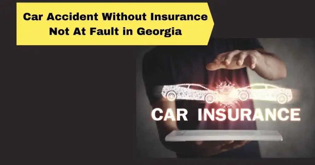 Car Accident Without Insurance Not At Fault in Georgia